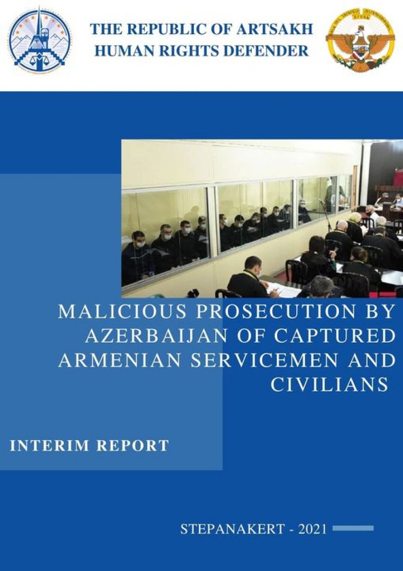 Զեկույց Ադրբեջանի կողմից գերեվարված  անձանց հետապնդումների և դատավարությունների վերաբերյալ